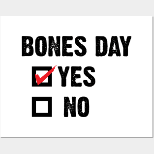 Bones Day "Yes or No" v4 Posters and Art